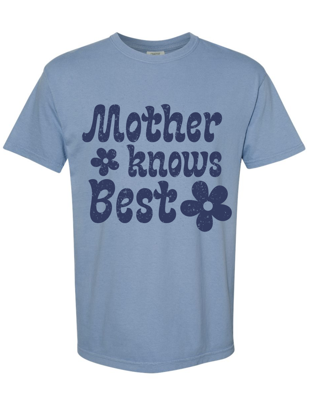 Mother Knows Best Printed Graphic Comfort Colors T-Shirt