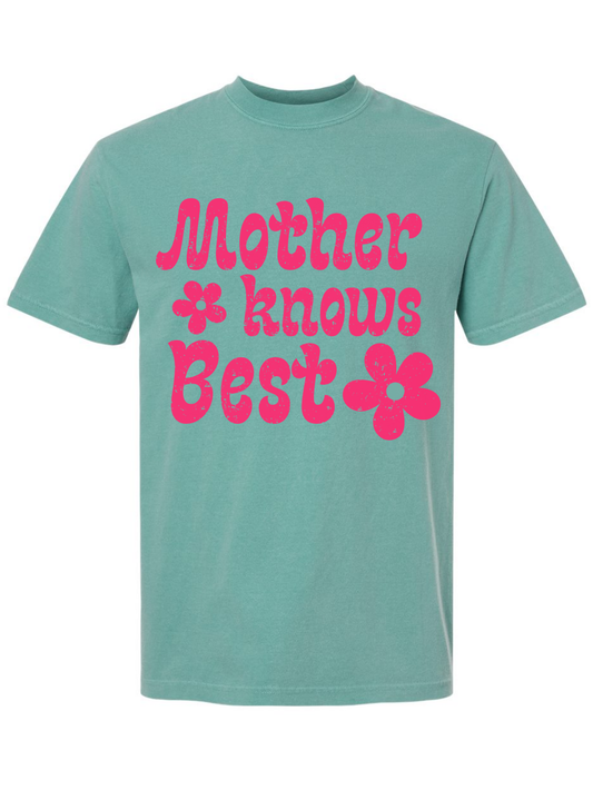 Mother Knows Best Printed Graphic Comfort Colors T-Shirt