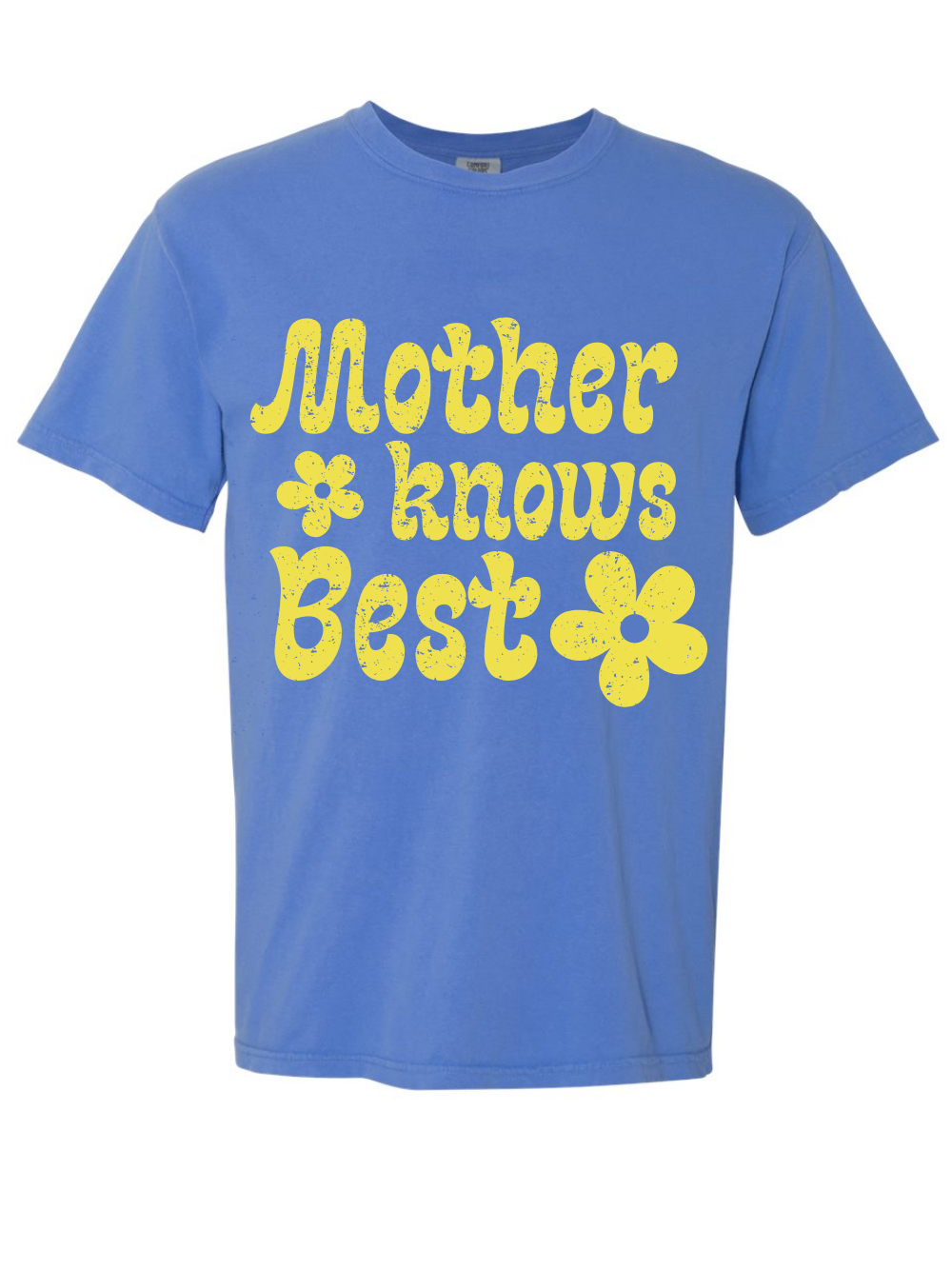 Mother Knows Best Printed Graphic Comfort Colors T-Shirt