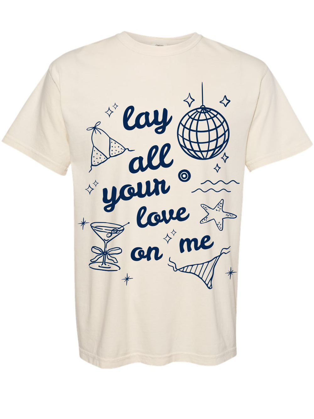 Lay All Of Your Love On Me Graphic Comfort Colors T-Shirt