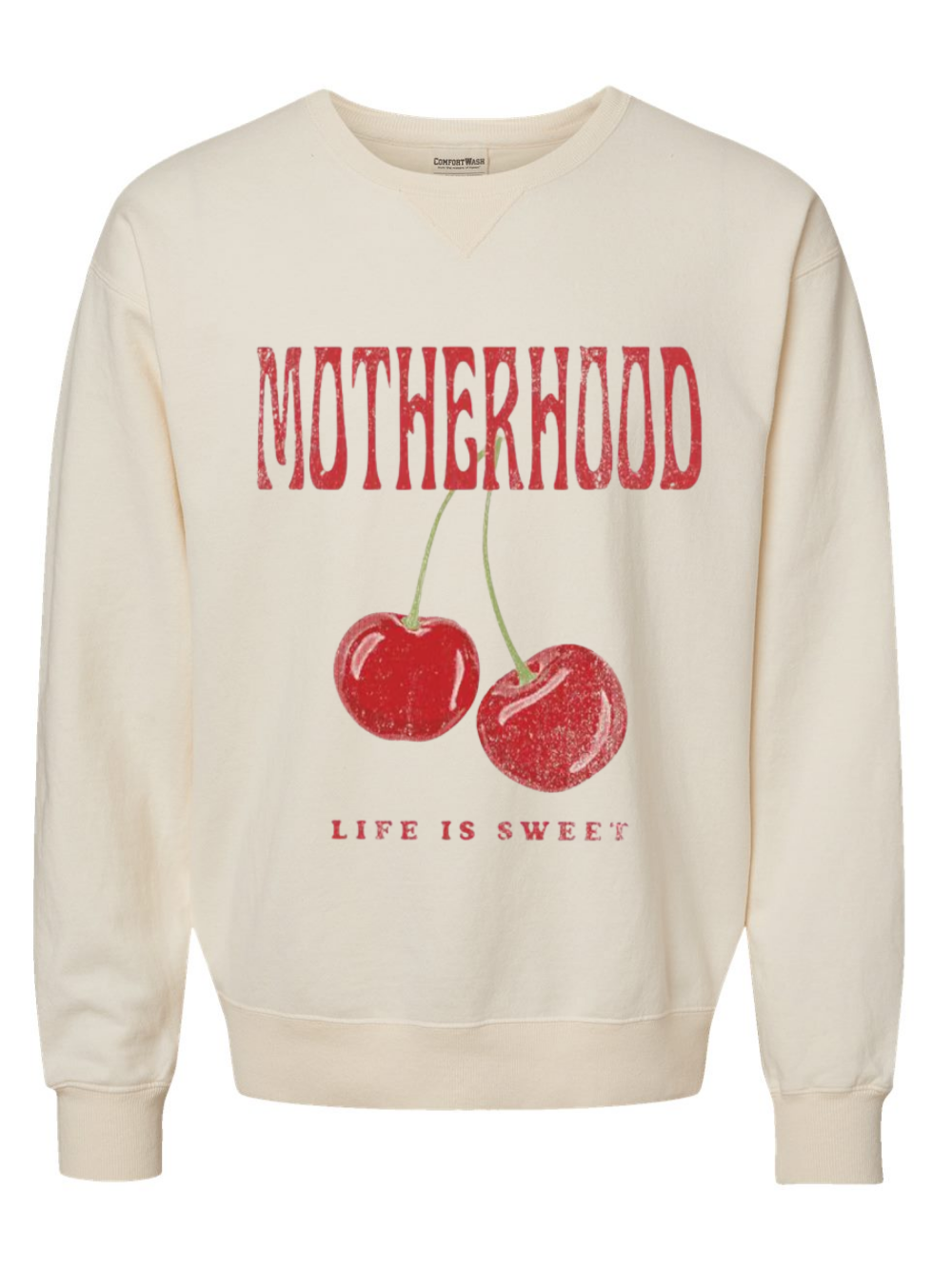 Motherhood Life Is Sweet Graphic Comfort Wash T-Shirt or Crewneck