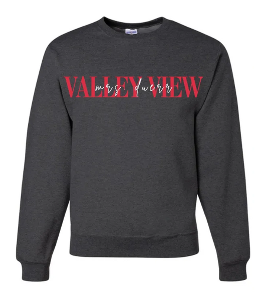 Valley View "Mrs. Custom" Teacher Embroidered Crewneck Sweatshirt