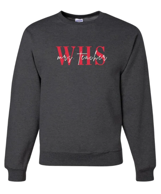 WHS "Mrs. Custom" Teacher Embroidered Crewneck Sweatshirt