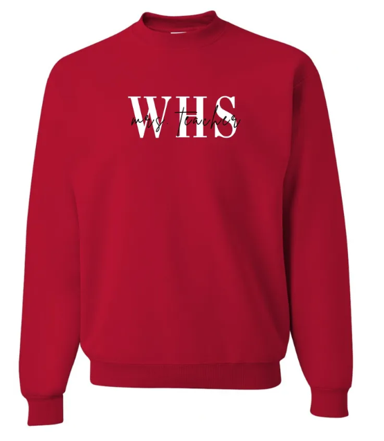 WHS "Mrs. Custom" Teacher Embroidered Crewneck Sweatshirt