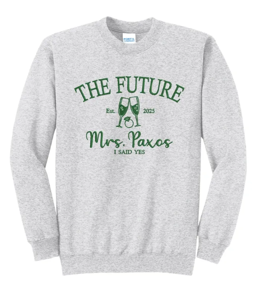 The Future Mrs. Custom Name & Date I Said Yes Embroidered Engagement Crewneck Sweatshirt