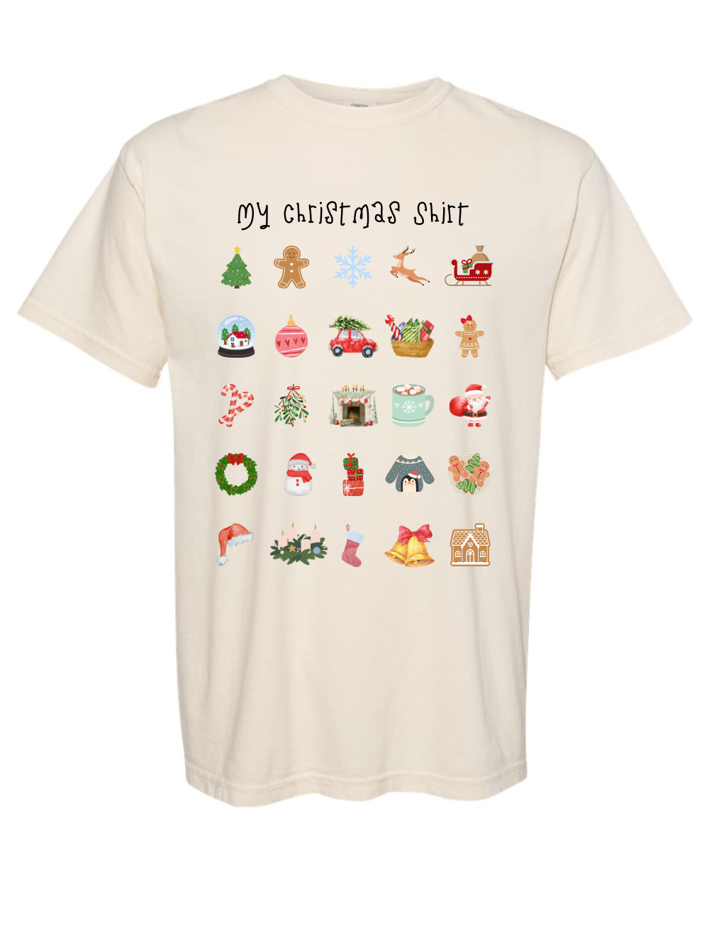 My Christmas Shirt Graphic Comfort Colors T-Shirt