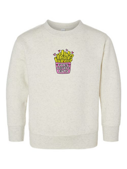 Fries Before Guys Embroidered Toddler Fleece Crewneck Sweatshirt