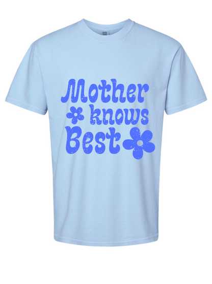Mother Knows Best Printed Graphic Comfort Colors T-Shirt