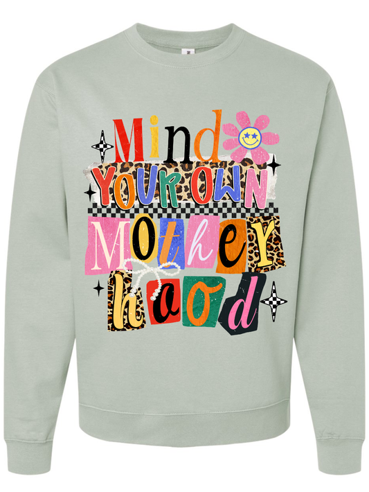 Mind Your Own Motherhood Graphic Crewneck Sweatshirt