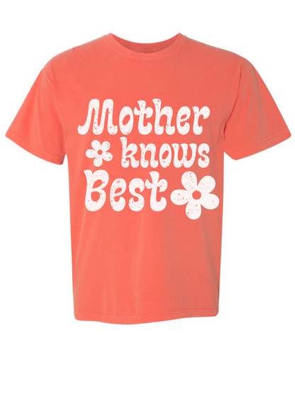 Mother Knows Best Printed Graphic Comfort Colors T-Shirt