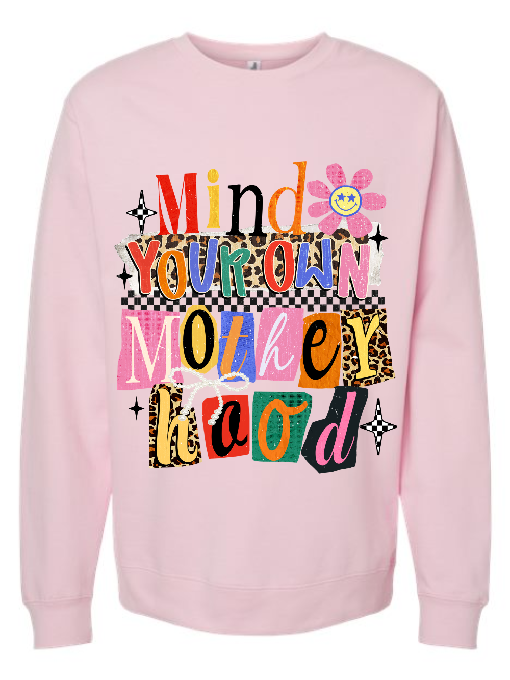 Mind Your Own Motherhood Graphic Crewneck Sweatshirt