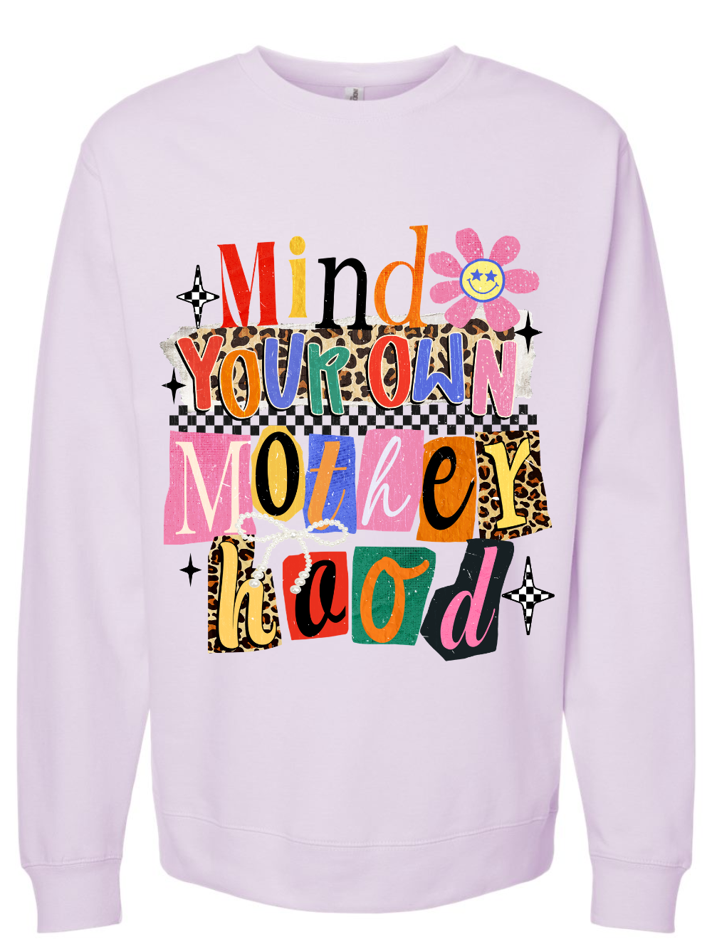Mind Your Own Motherhood Graphic Crewneck Sweatshirt