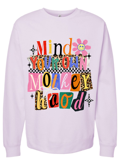 Mind Your Own Motherhood Graphic Crewneck Sweatshirt