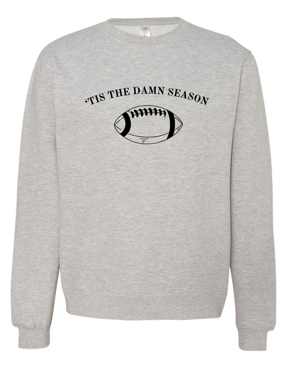 'Tis The Damn Season Football Embroidered Crewneck Unisex Fall Sweatshirt