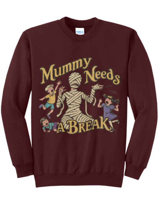 Mummy Needs A Break Graphic Crewneck Sweatshirt