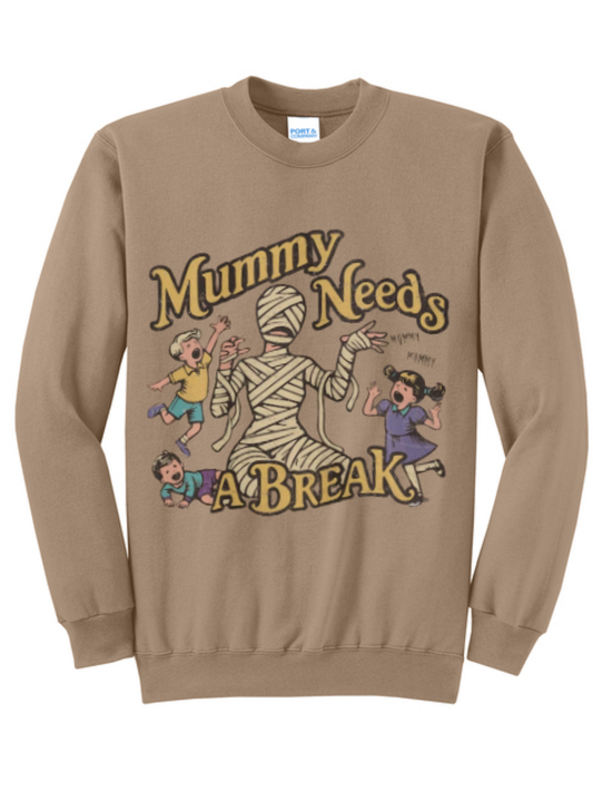 Mummy Needs A Break Graphic Crewneck Sweatshirt