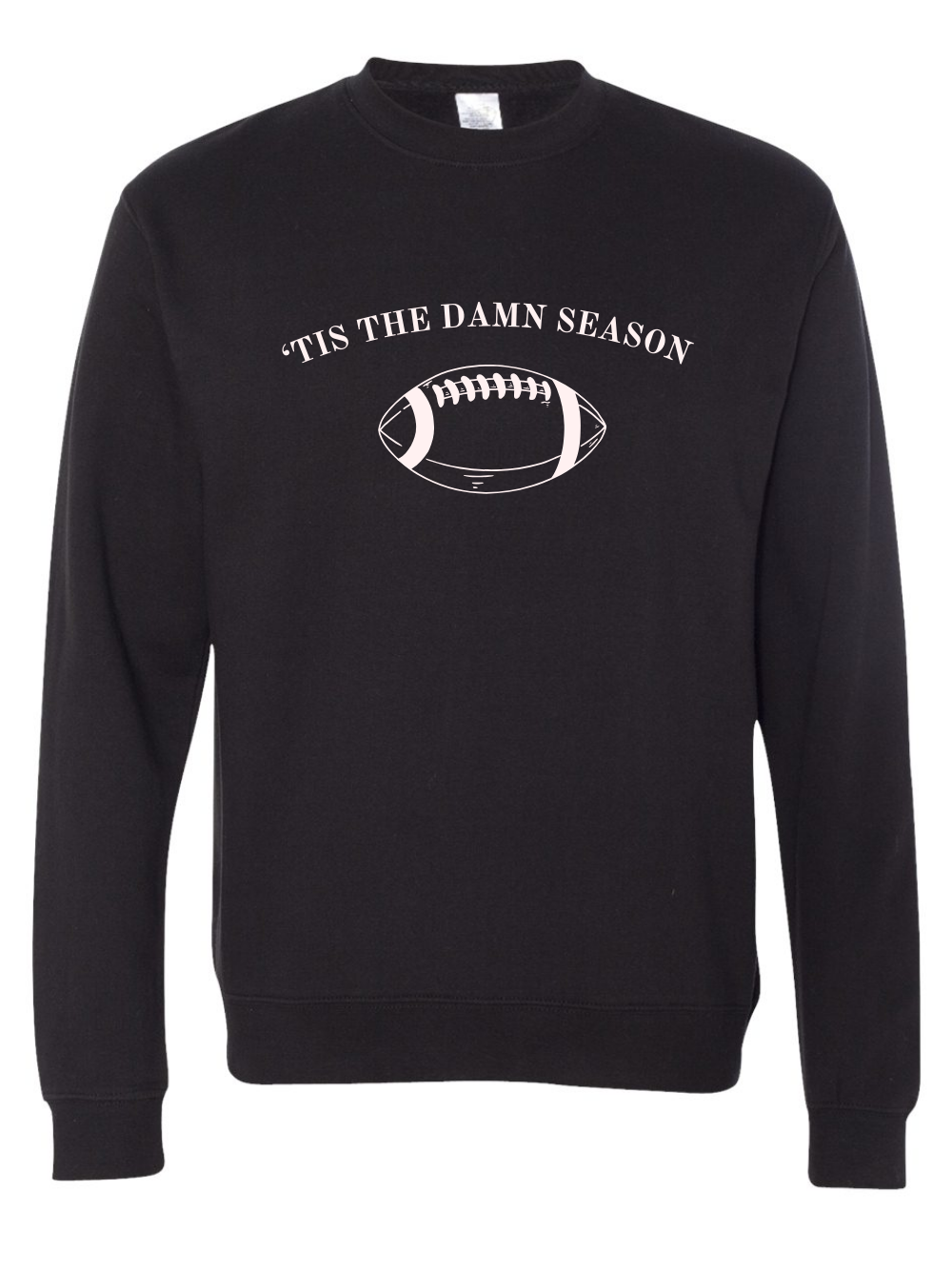 'Tis The Damn Season Football Embroidered Crewneck Unisex Fall Sweatshirt