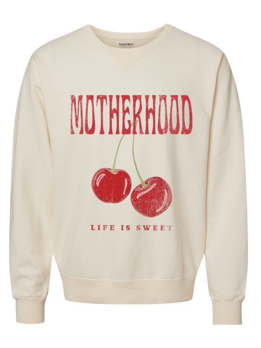 Motherhood Life Is Sweet Graphic Comfort Wash T-Shirt or Crewneck