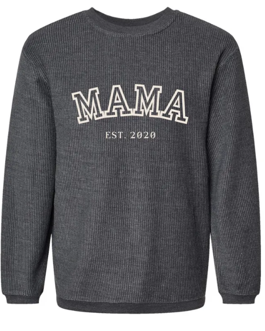 Mama Est. "Custom Year" Embroidered Corded Sweatshirt