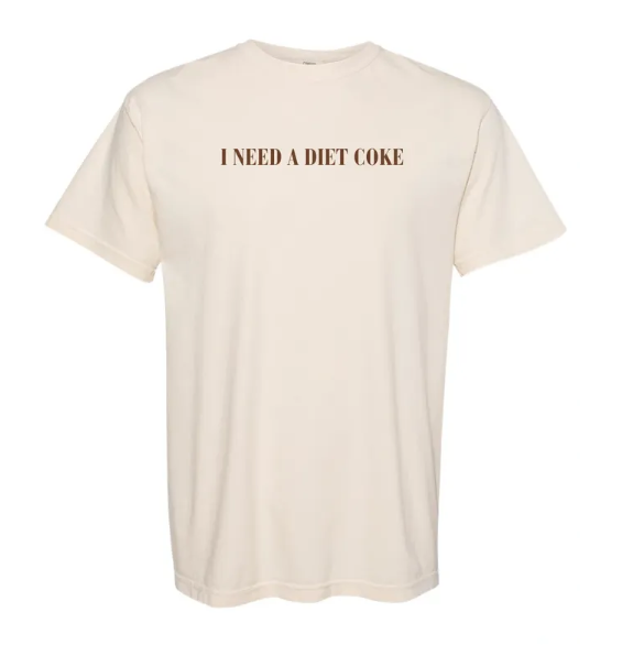 I Need A Diet Coke Embroidered Comfort Colors Short Sleeve Shirt