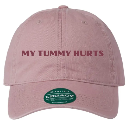 My Tummy Hurts Tone on Tone Embroidered Relaxed Twill Hat