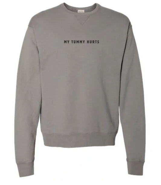 My Tummy Hurts Embroidered Comfort Wash Crewneck Sweatshirts