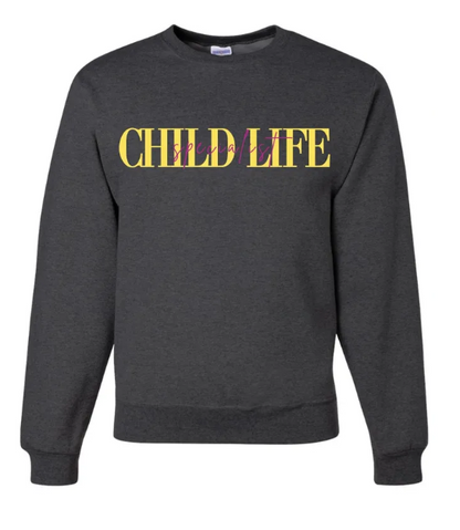 Child Life Specialist Custom Color Embroidered Crewneck Sweatshirt