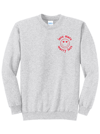 Love More Worry Less Embroidered Fleece Crewneck Sweatshirt