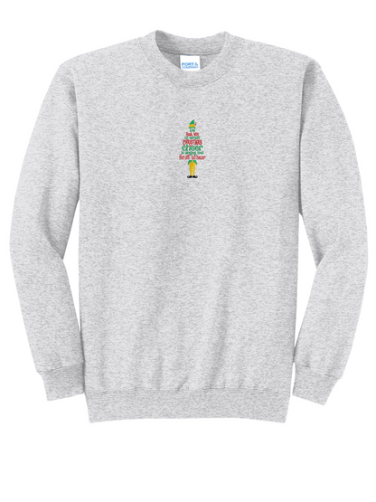 Elf The Best Way To Spread Chritmas Cheer Is Singing Loud For All To Hear Embroidered Crewneck Sweatshirt