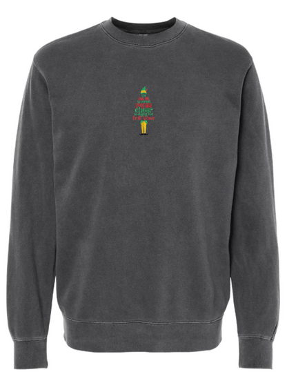 Elf The Best Way To Spread Christmas Cheer Is Singing Loud For All To Hear Embroidered Washed Crewneck Sweatshirt