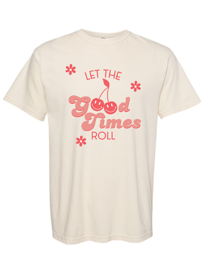 Let the Good Times Roll Comfort Colors Graphic T-Shirt