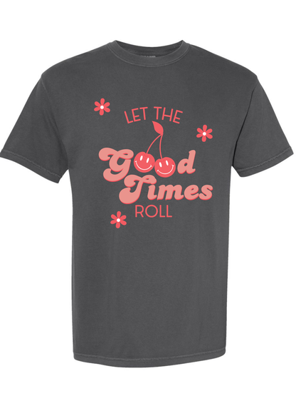 Let the Good Times Roll Comfort Colors Graphic T-Shirt