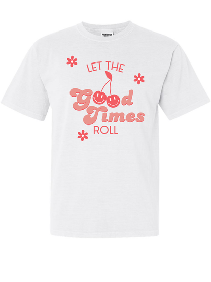 Let the Good Times Roll Comfort Colors Graphic T-Shirt