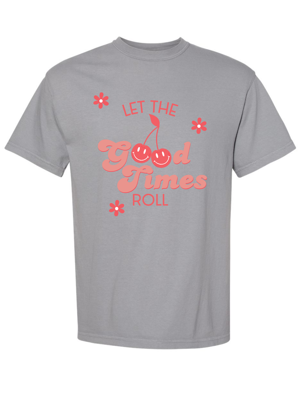 Let the Good Times Roll Comfort Colors Graphic T-Shirt